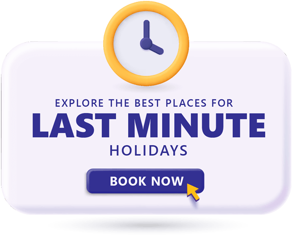 Last Minute holidays are now available.